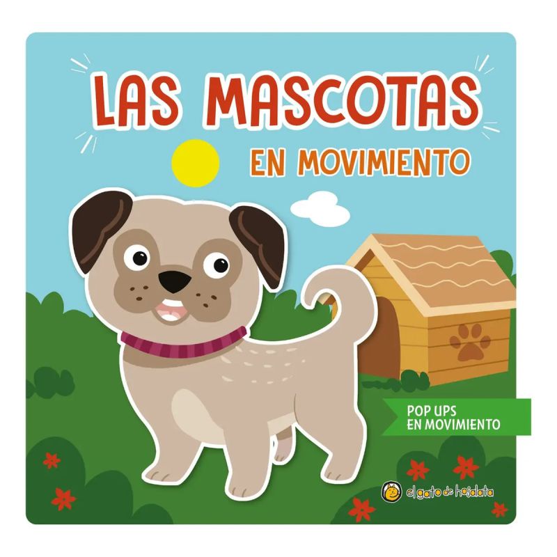 MASCOTAS, LAS - POP UPS EN MOVIMIENTO (TD) (Nuevo)