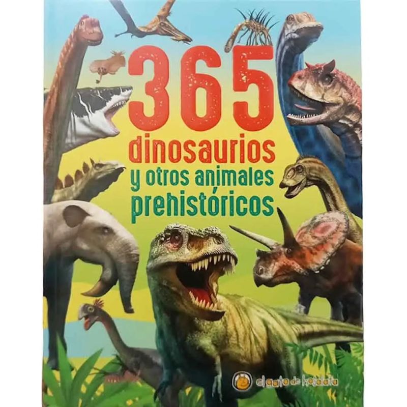 365 DINOSAURIOS Y OTROS ANIMALES PREHISTORICOS - TD (Nuevo)