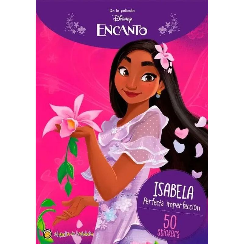 ISABELA, PERFECTA IMPERFECCION - MIS PERSONAJES FAVORITOS - ENCANTO - LIBRO CON STICKERS (Nuevo)