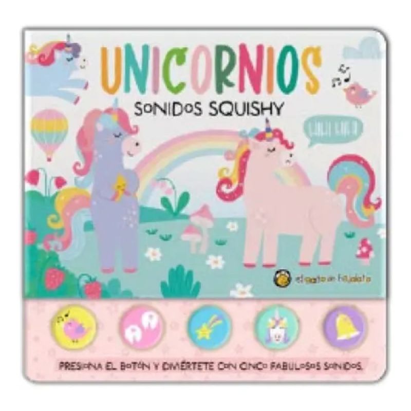 UNICORNIOS - SONIDOS SQUISHY - CARTONE (Nuevo)