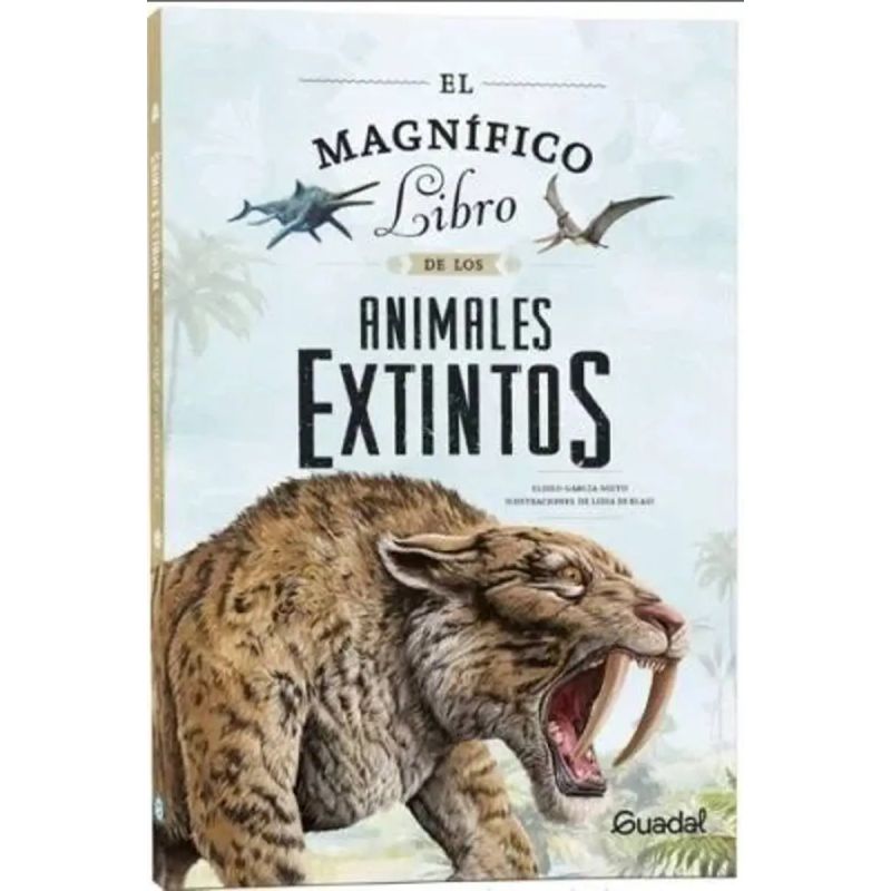 MAGNIFICO LIBRO DE LOS ANIMALES EXTINTOS, EL (Nuevo)