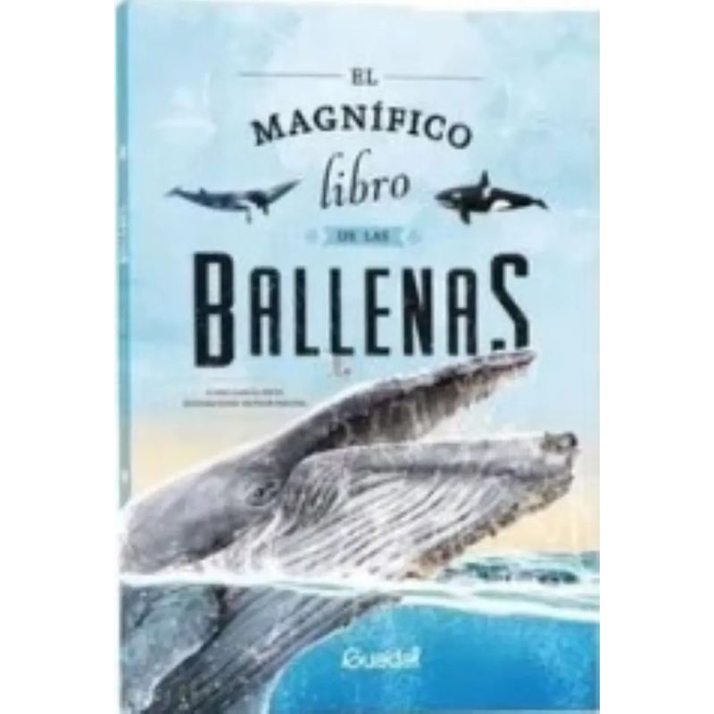 MAGNIFICO LIBRO DE LAS BALLENAS, EL (Nuevo)