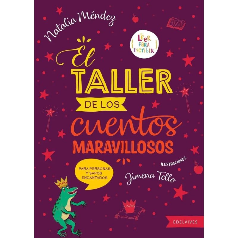 TALLER DE LOS CUENTOS MARAVILLOSOS, EL - LEER PARA ESCRIBIR (Nuevo)