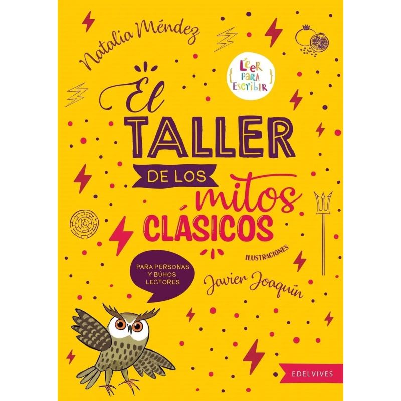 TALLER DE LOS MITOS CLASICOS, EL - LEER PARA ESCRIBIR (Nuevo)