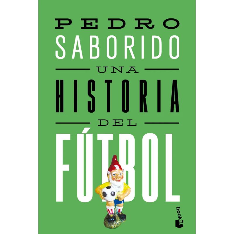 UNA HISTORIA DEL FUTBOL (Nuevo)