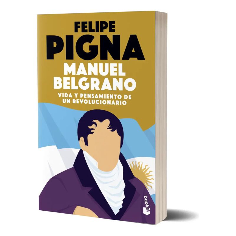 MANUEL BELGRANO - VIDA Y PENSAMIENTO DE UN REVOLUCIONARIO (Nuevo)