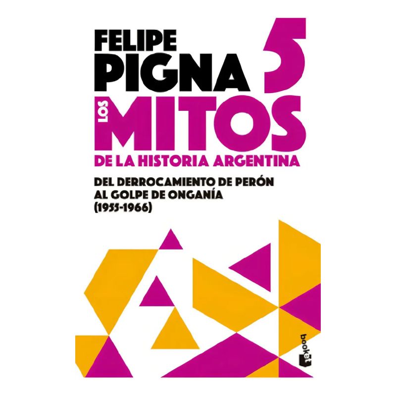 MITOS DE LA HISTORIA ARGENTINA 5, LOS (Nuevo)