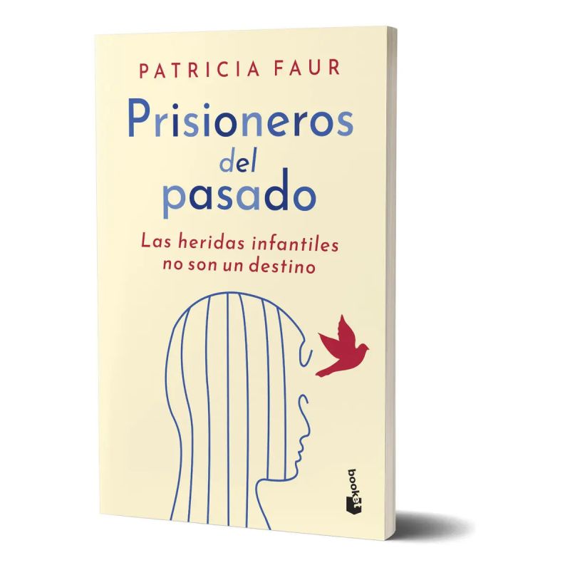 PRISIONEROS DEL PASADO - LAS HERIDAS INFANTILES NO SON UN DESTINO (Nuevo)