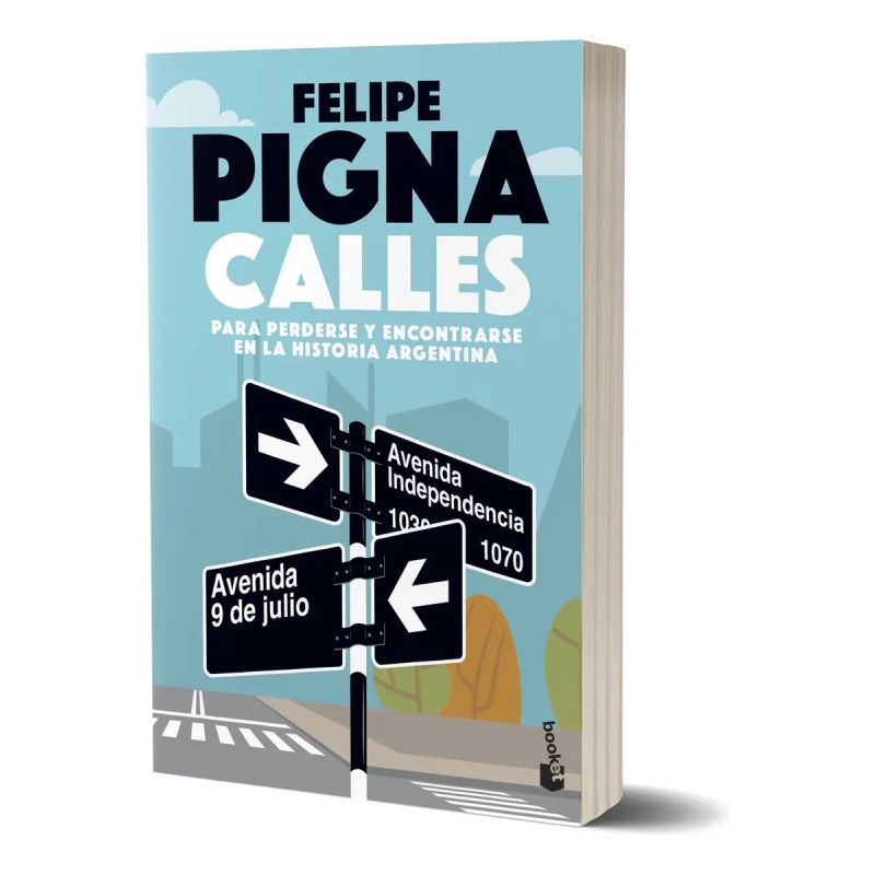CALLES - PARA PERDERSE Y ENCONTRARSE EN LA HISTORIA ARGENTINA (B) (Nuevo)