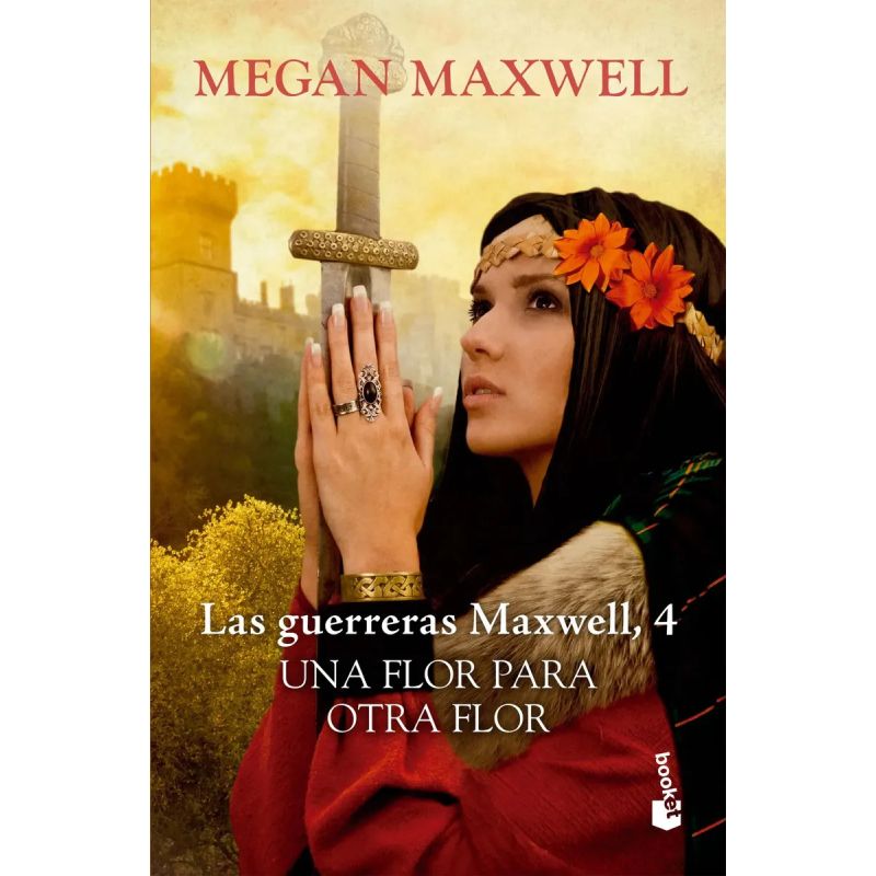 UNA FLOR PARA OTRA FLOR - LAS GUERRERAS MAXWELL 4 (Nuevo)