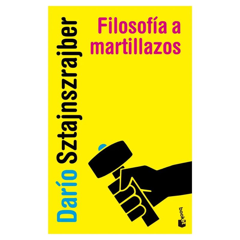 FILOSOFIA A MARTILLAZOS - TOMO1 (Nuevo)