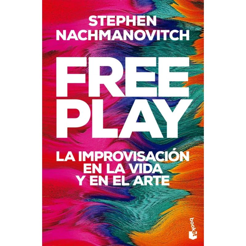 FREE PLAY - LA IMPROVISACION EN LA VIDA Y EN EL ARTE