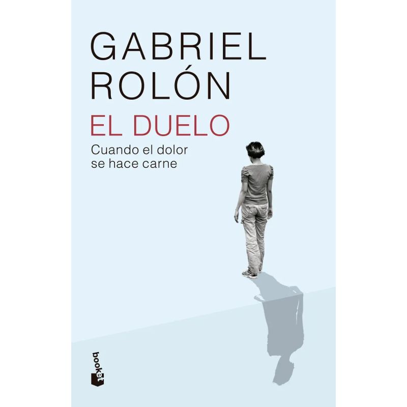 DUELO, EL - CUANDO EL DOLOR SE HACE CARNE (Nuevo)