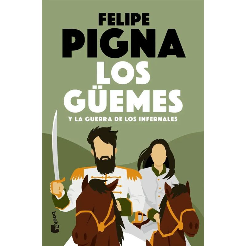 GUEMES, LOS - Y LA GUERRA DE LOS INFERNALES (Nuevo)