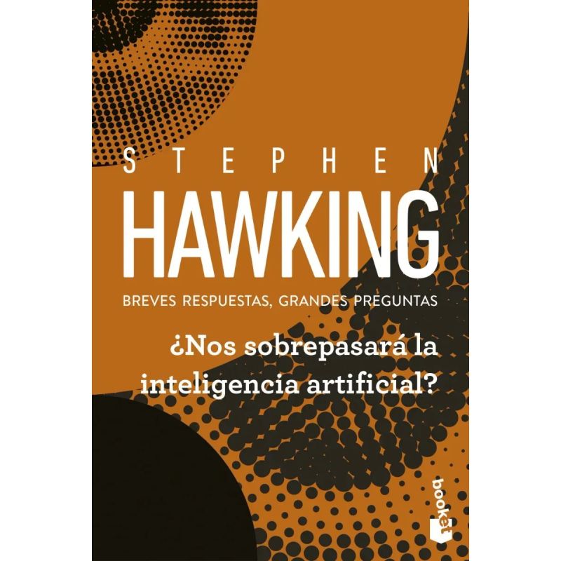 NOS SOBREPASARA LA INTELIGENCIA ARTIFICIAL ? - BREVES REPUESTAS, GRANDES PREGUNTAS (Nuevo)