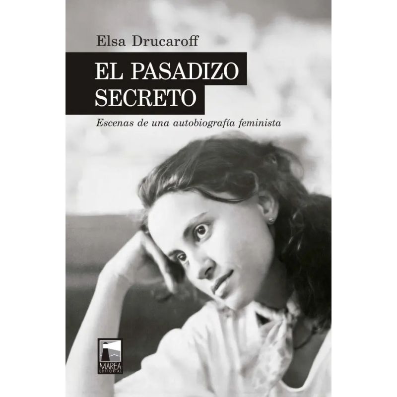 PASADIZO SECRETO, EL - ESCENAS DE UNA AUTOBIOGRAFIA FEMINISTA (Nuevo)
