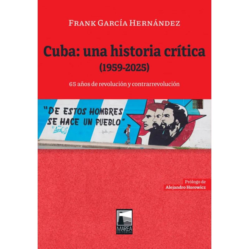 CUBA: UNA HISTORIA CRITICA (1959-2025) (Nuevo) - Miniatura 2