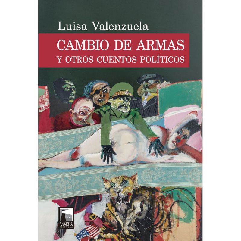 CAMBIO DE ARMAS Y OTROS CUENTOS POLITICOS (Nuevo)