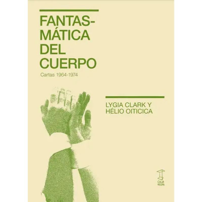 FANTASMATICA DEL CUERPO - CARTAS 1964-1974 (Nuevo) - Miniatura 2