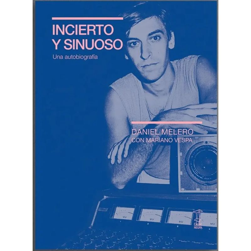 INCIERTO Y SINUOSO - UNA AUTOBIOGRAFIA (Nuevo)