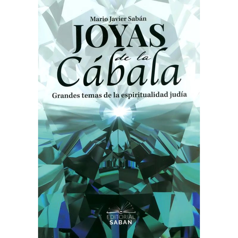 JOYAS DE LA CABALA - GRANDES TEMAS DE LA ESPIRITUALIDAD JUDIA (Nuevo)