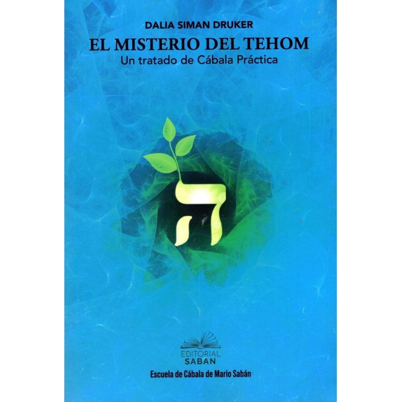 MISTERIO DEL TEHOM, EL - UN TRATADO DE CABALA PRACTICA (Nuevo)