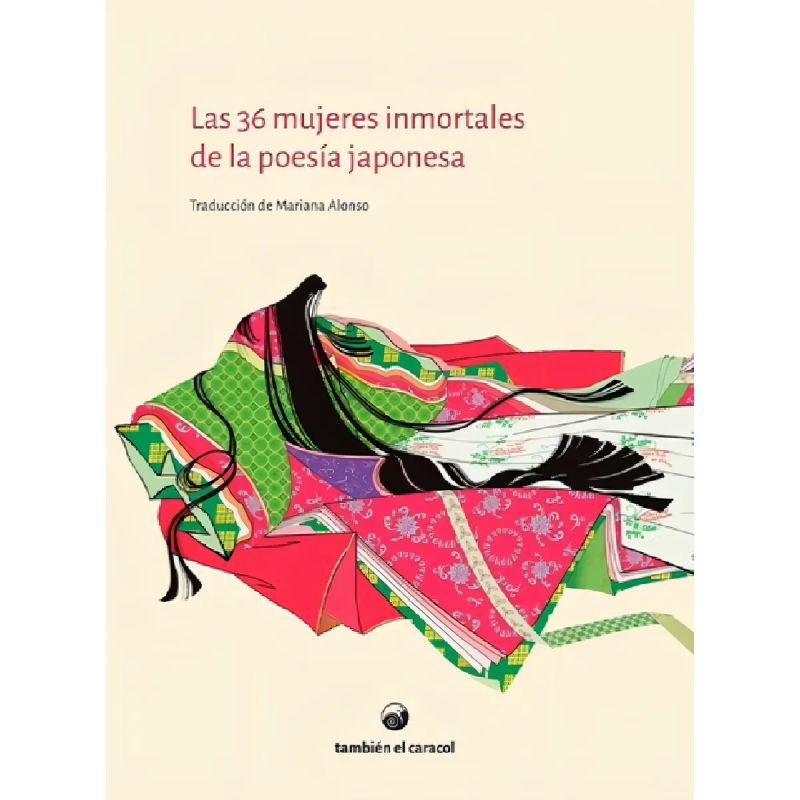 36 MUJERES INMORTALES DE LA POESIA JAPONESA, LAS (Nuevo)