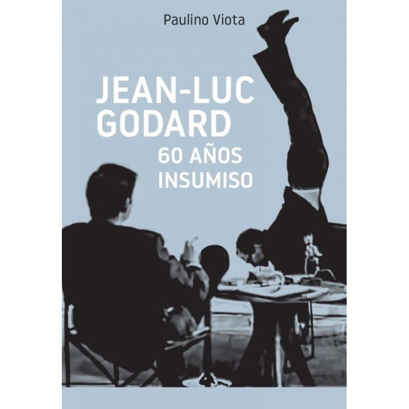 JEAN-LUC GODARD - 60 AÑOS INSUMISO (Nuevo)