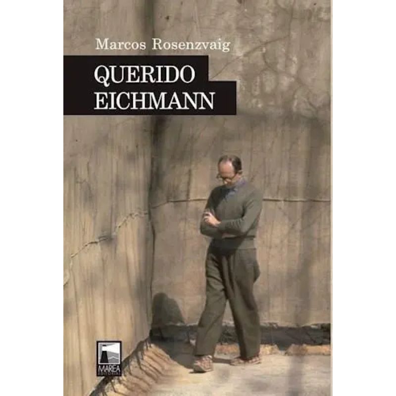 QUERIDO EICHMANN (Nuevo)