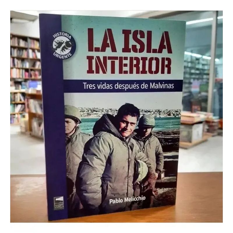 ISLA INTERIOR, LA. TRES VIDAS DESPUES DE MALVINAS (Nuevo) - Miniatura 3