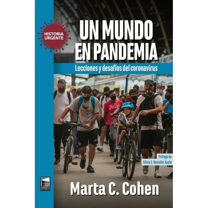 UN MUNDO EN PANDEMIA. LECCIONES Y DESAFIOS DEL CORONAVIRUS (Nuevo)