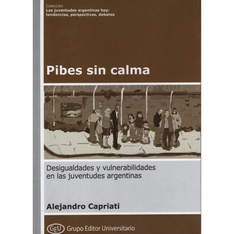 PIBES SIN CALMA - GEU. COL. JAH. 26 (Nuevo)