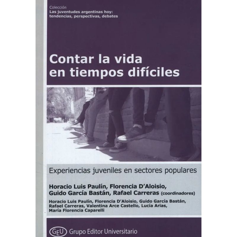 CONTAR LA VIDA EN TIEMPOS DIFICILES (Nuevo)
