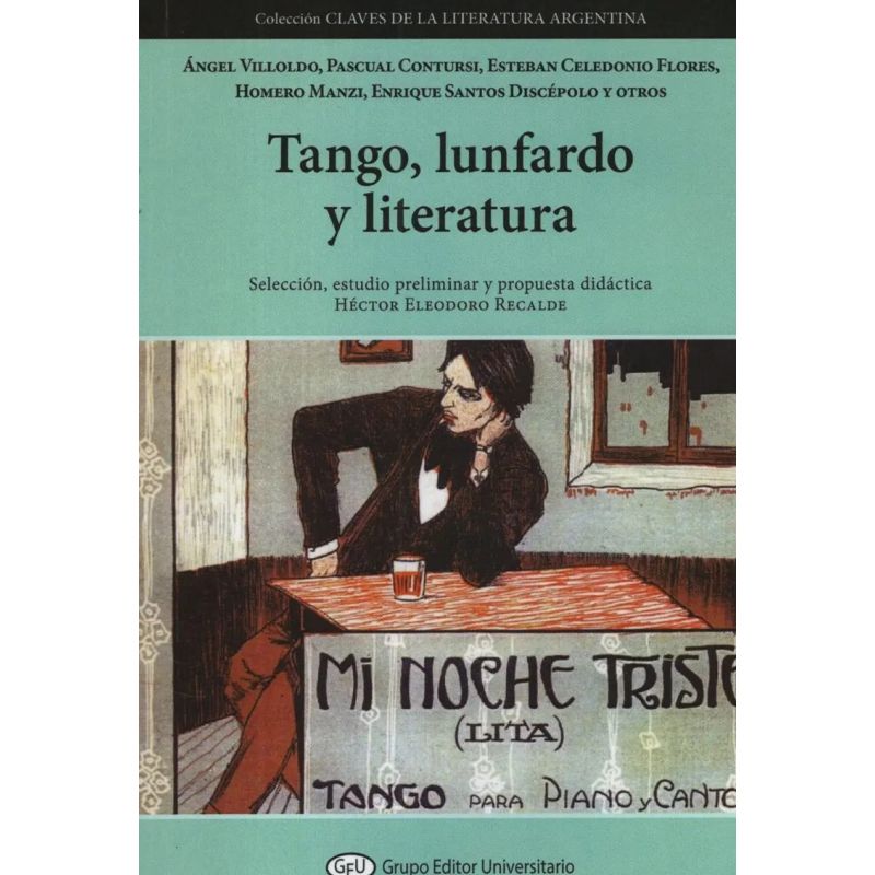 TANGO, LUNFARDO Y LITERATURA - GEU. COL. CLA. 14. (Nuevo)