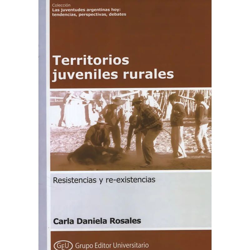 TERRITORIOS JUVENILES RURALES, RESISTENCIAS Y RE-EXISTENCIAS (Nuevo)