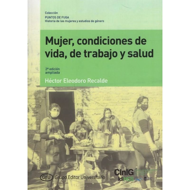 MUJER, CONDICIONES DE VIDA, DE TRABAJO Y SALUD- GEU. COL. PF. 3.  2/ED.AMPLIADA (Nuevo)