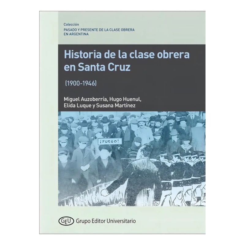 HISTORIA DE LA CLASE OBRERA EN SANTA CRUZ (Nuevo)