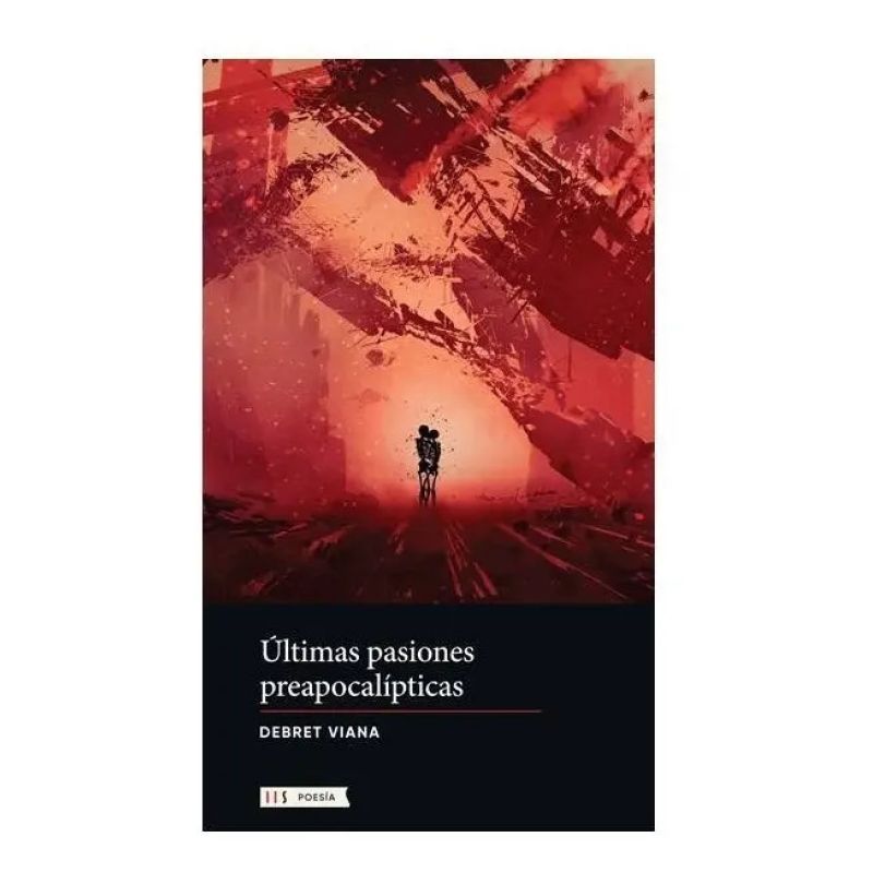 ULTIMAS PASIONES PREAPOCALIPTICAS (Nuevo)