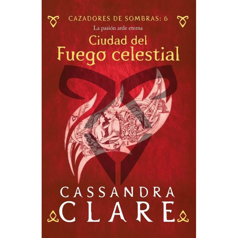 CIUDAD DEL FUEGO CELESTIAL - CAZADORES DE SOMBRAS 6 (B)
