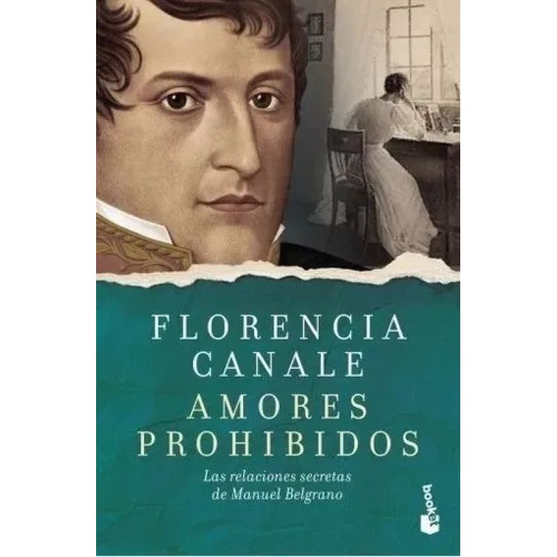 AMORES PROHIBIDOS - LAS RELACIONES SECRETAS DE MANUEL BELGRANO (Nuevo) - Miniatura 2