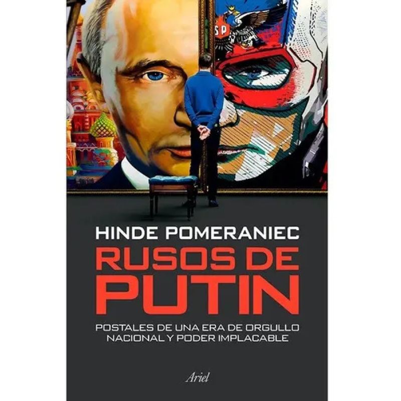 RUSOS DE PUTIN - POSTALES DE UNA ERA DE ORGULLO NACIONAL Y PODER IMPLACABLE (Nuevo)