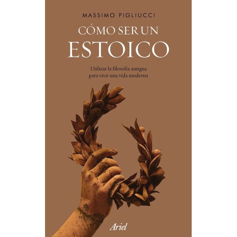 COMO SER UN ESTOICO (Nuevo)