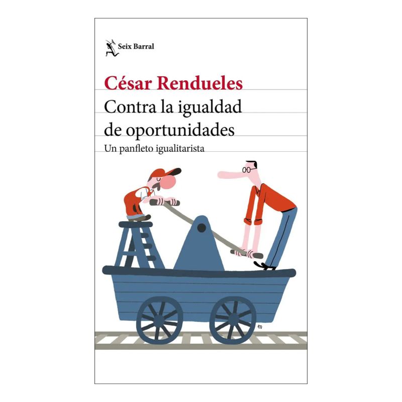 CONTRA LA IGUALDAD DE OPORTUNIDADES (Nuevo)
