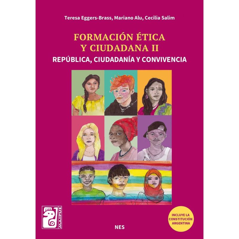 FORMACION ETICA Y CIUDADANA II NES - REPUBLICA, CIUDADANIA Y CONVIVENCIA (INCL.CONSTITUCION NACIONAL) - MAIPUE (Nuevo)