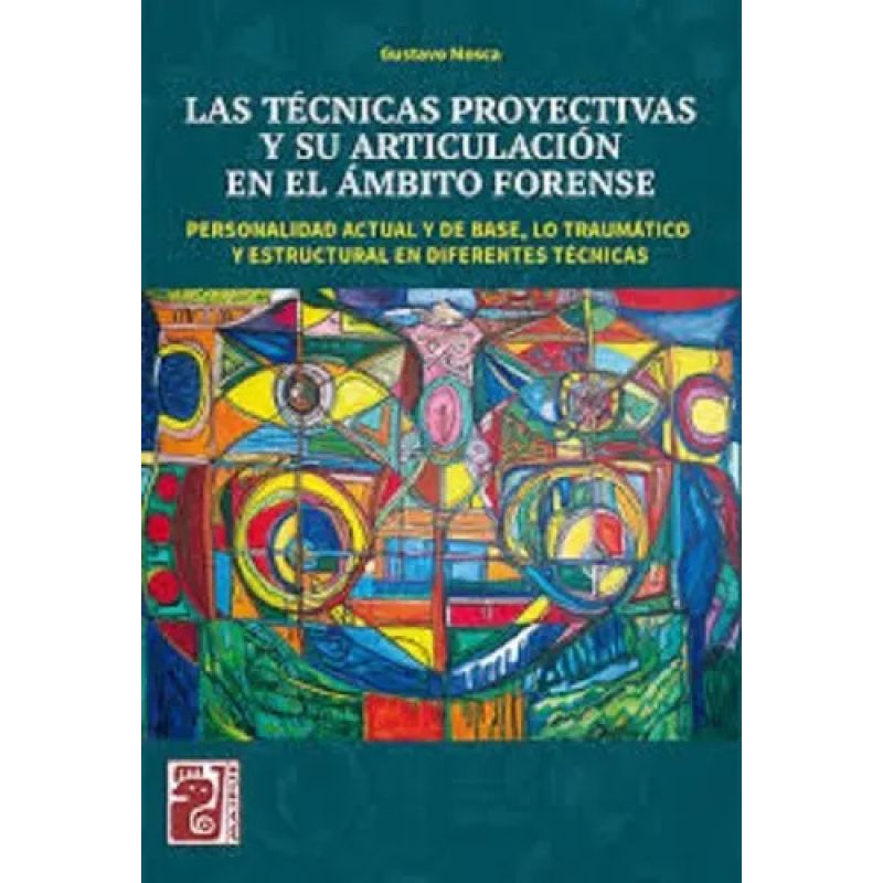 TECNICAS PROYECTIVAS Y SU ARTICULACION EN EL AMBITO FORENSE, LAS (Nuevo) - Miniatura 2