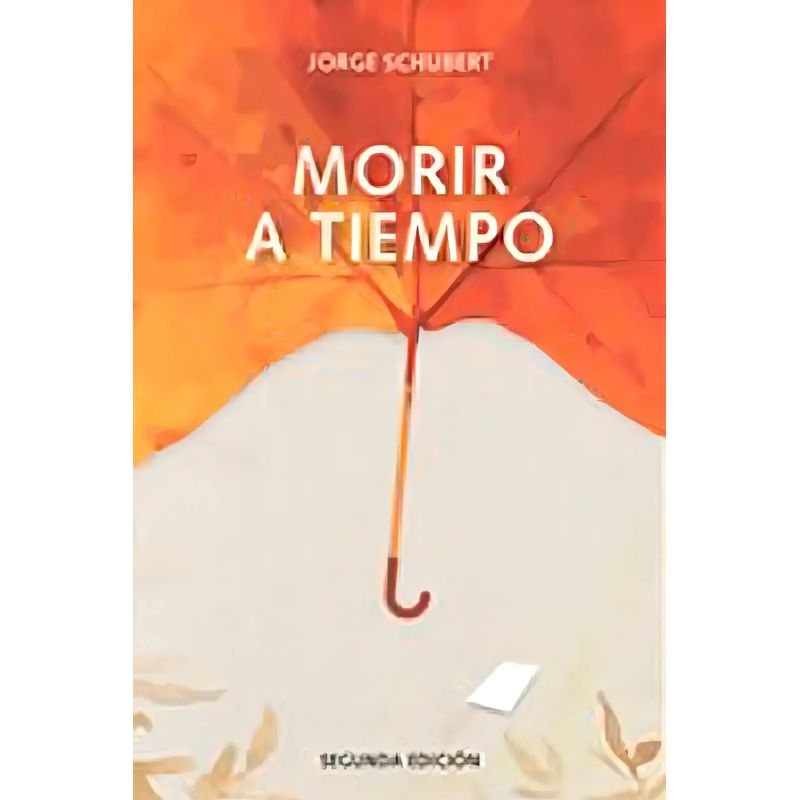 MORIR A TIEMPO - 2/ED. (Nuevo)