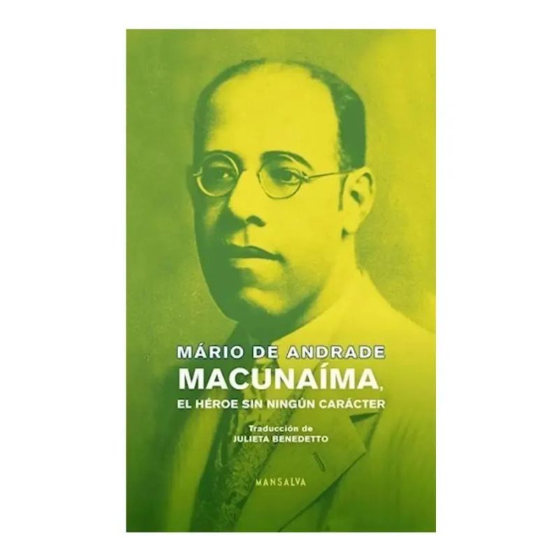 MACUNAIMA, EL HEROE SIN NINGUN CARACTER (Nuevo) - Miniatura 2