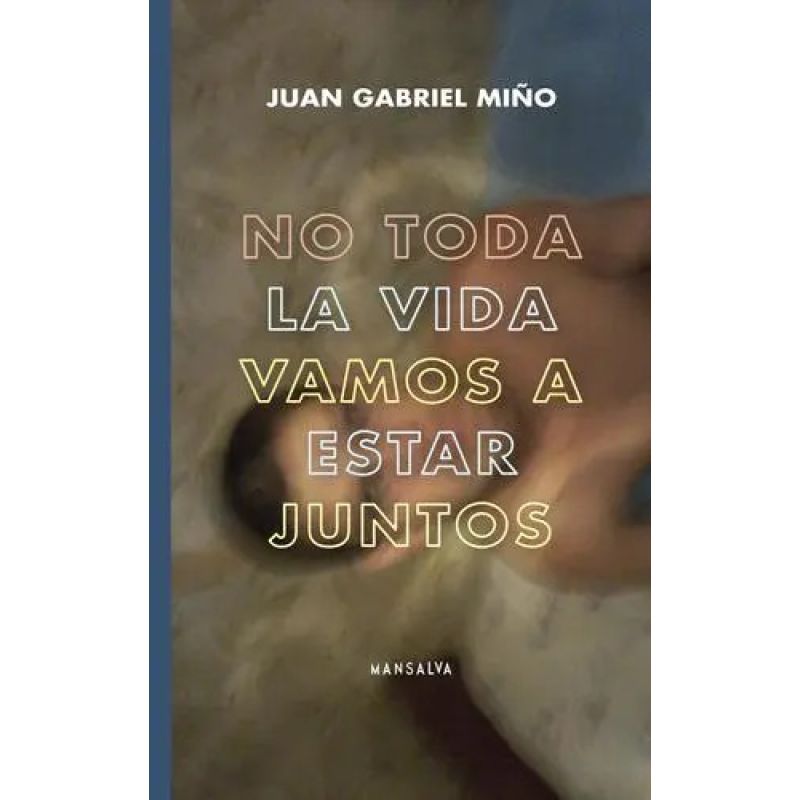 NO TODA LA VIDA VAMOS A ESTAR (Nuevo)