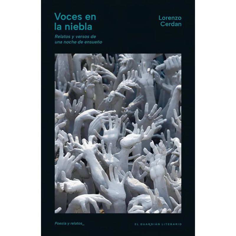 VOCES EN LA NIEBLA - RELATOS Y VERSOS DE UNA NOCHE DE ENSUEÑO (Nuevo)