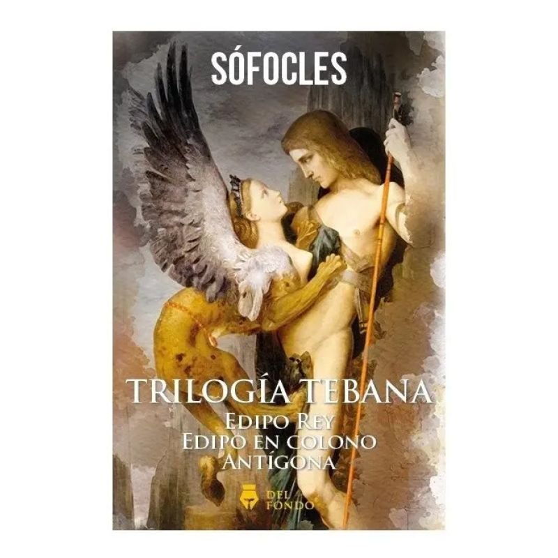 TRILOGIA TEBANA (EDIPO REY, EDIPO EN COLONO, ANTIGONA) (Nuevo)